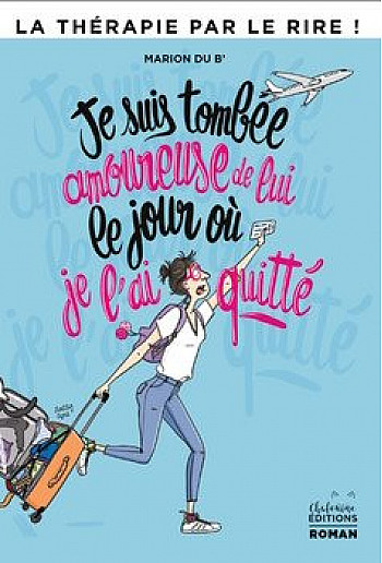 Je suis tombée amoureuse de lui le jour où je l'ai quitté - Marion du B' - Thérapie par le rire - Thème abordé : LA CONSTRUCTION IDENTITAIRE